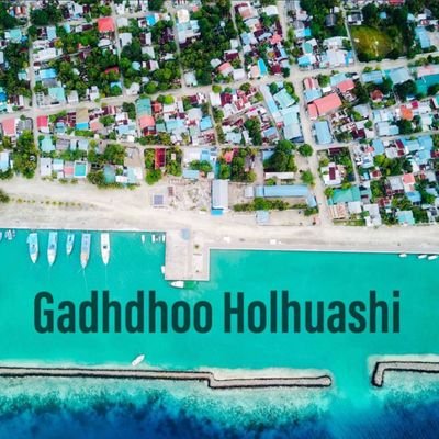 Twitter Account of Gadhdhoo Holhuashi Viber community. We'll be raising issues and expressing the views of the people of Gadhdhoo in several matters.