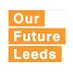 Our Future Leeds (@OurFutureLeeds) Twitter profile photo