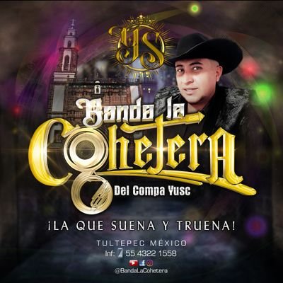 Banda La Cohetera de su Compa YUSC
Lic. Derecho Yoab Uriel Sánchez Cárdenas