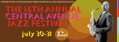 The 17th annual Central Avenue Jazz Festival is July 28th and 29th. As always, the event is FREE. Join us!