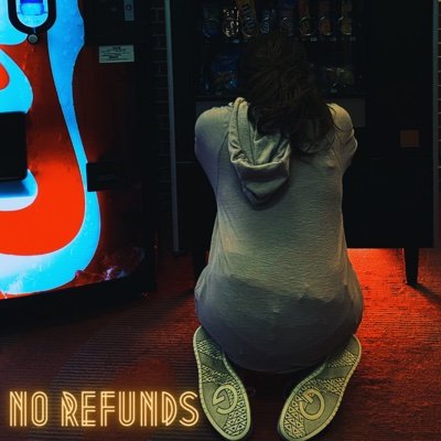 No Refunds