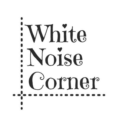White Noise Corner, Self-Care, Anywhere