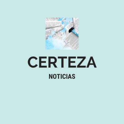 NotiCerteza's profile picture. Nuestras noticias son verificadas, estamos en contra de las Fake News