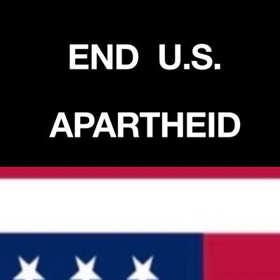 End U.S. Apartheid
