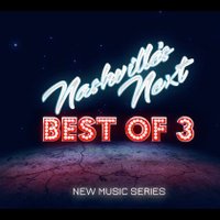 Nashville's Next “Best of 3”(@NashvillesNbo3) 's Twitter Profile Photo