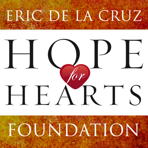 The Eric De La Cruz Hope For Hearts Foundation is a 501(c)3 non-profit organization devoted to assisting heart transplant patients in financial need. #ERIC #H4H