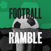 Football Ramble (@footballramble) Twitter profile photo Football Ramble (@footballramble) Twitter profile photo