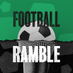 Football Ramble (@FootballRamble) Twitter profile photo