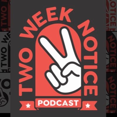 2weeknoticepod Profile Picture