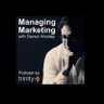 managingmktg's profile picture. Managing Marketing is a weekly podcast hosted by the marketing subject matter experts at TrinityP3 Global Management Consultants.
