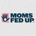 Moms Fed Up (@moms_fedup) Twitter profile photo