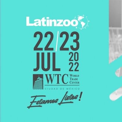 21 y 22 de Julio 2022, WTC CDMX.  #LATINZOO 🐶
La Expo líder de negocios en Latinoamérica para la industria de las mascotas. #ESTAMOSLISTOS