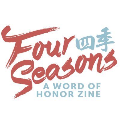 Four Seasons: A Word of Honor Zine | COMPLETE
