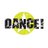 DANCE!