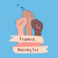 Feminist Nursing Pod(@FemNursePod) 's Twitter Profile Photo