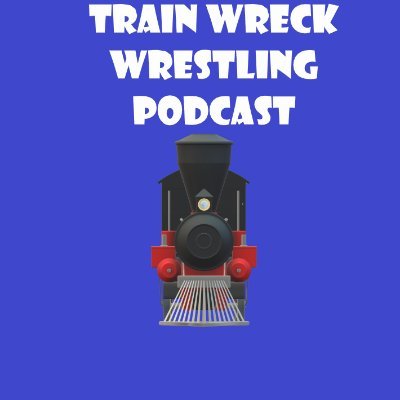 Official Twitter account for the Train Wreck Wrestling Podcast!