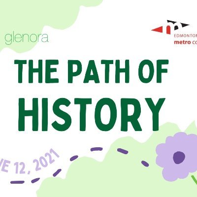 The Path of History is a collaboration between Metro Continuing Education and North Glenora Community League to build community by sharing stories of place.