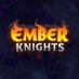 Ember Knights ⚔️ (@TheEmberKnights) Twitter profile photo