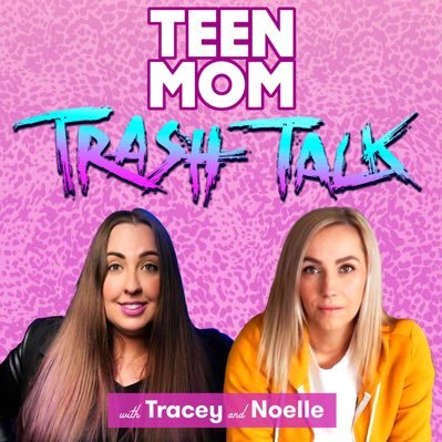 Comedian @trixietuzzini and @noeygirl talk Teen Mom OG, Teen Mom 2, 16 and Pregnant and Young & Pregnant