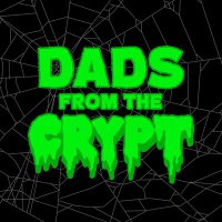 Dads From The Crypt: Tales From The Crypt Podcast(@CryptDads) 's Twitter Profile Photo