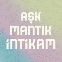 Aşk Mantık İntikam(@askmantikintikm) 's Twitter Profile Photo
