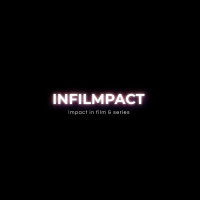 Impact in Film, Series & Doc