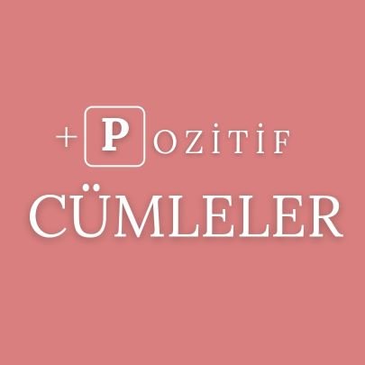 pozitifcumle Profile Picture