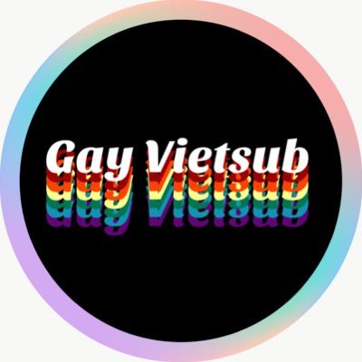 🏳️‍🌈 Gay Vietsub 🏳️‍🌈