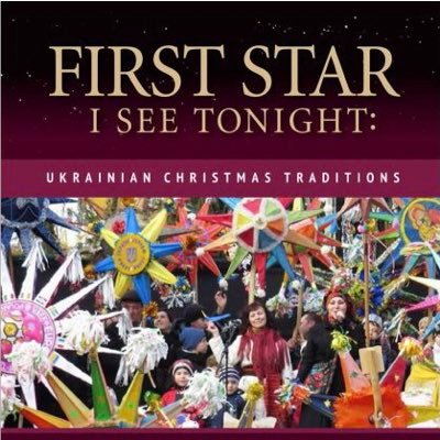 “First Star I See Tonight” by Orysia Tracz is the first in-depth English-language book on Ukrainian Christmas traditions