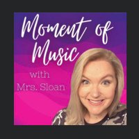 Maegan Sloan (Moment of Music with Mrs. Sloan)(@MrsMaeganSloan) 's Twitter Profile Photo