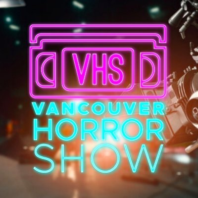 The Vancouver Horror Show Film Festival.
Celebrating horror filmmakers and the films they make.
A Canadian Registered Charity