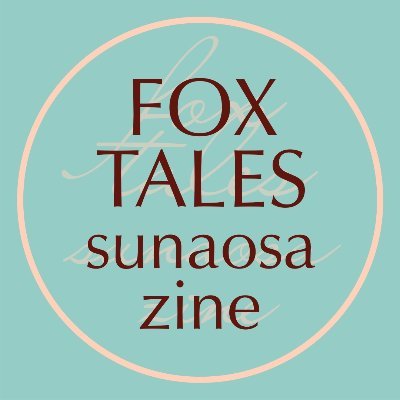 Fox Tales: SunaOsa Zine🦊🦊