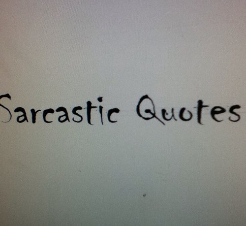 Sarcasm_Quotes's profile picture. I tweet sarcasm:D Follow me if u want some funny tweets, quotes, an sarcasm in yur timeline not all my tweets r mine follow my personal @DatKid_Sp3lont3