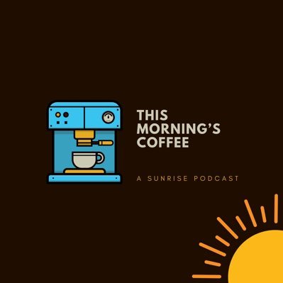 A Sunrise Podcast bringing you a unique blend of encouragement to fill your cup!