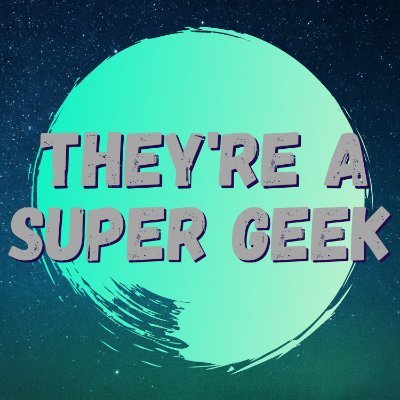 They’re a Super Geek is a one-shot AP livestream featuring gender marginalized GMs & a diverse rotating cast. Hosts: @HarkMorper @media_junkie @KristinIsNoJedi