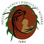 IWBN aim to bring the issues of indigenous women to the forefront of international discussions while emphasizing the vital role they play in biodiversity