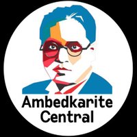 Ambedkarite Central(@AmbedkariteCen1) 's Twitter Profile Photo