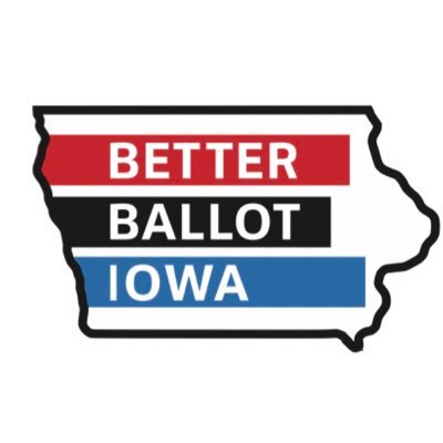 Help us bring Ranked Choice Voting to Iowa. Register at our website to keep in touch.