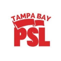 Tampa Bay branch of the Party for Socialism and Liberation (@pslnational), a revolutionary Marxist organization in the United States. IG: psltampabay