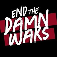 End the Damn Wars(@EndTheDamnWars) 's Twitter Profile Photo