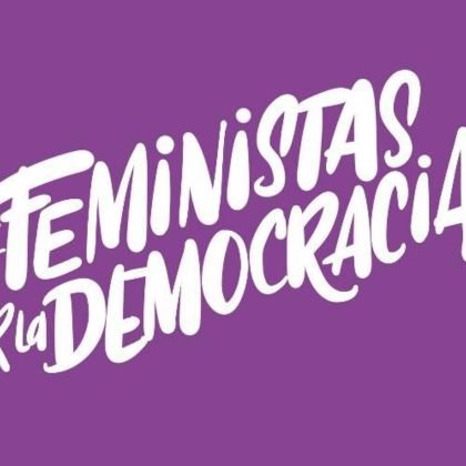 Feministas anticapitalistas, antiracistas, anticoloniales que apuestan por la transformación democrática y cultural para construir una ciudadanía plena ✊