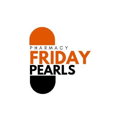 Pharmacy Friday Pearls were created to provide brief educational content to the busy acute care healthcare professional.