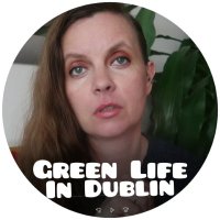 Green Life In Dublin (@greenlifedublin) 's Twitter Profile Photo