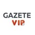 Gazete Vip (@gazetevip) Twitter profile photo