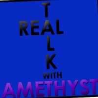 REAL TALK W/ Amethyst(@2004Williespade) 's Twitter Profile Photo