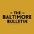 Baltimore Bulletin