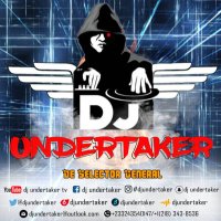 DJ UNDERTAKER DE SELECTOR GENERAL(@iamdjundertaker) 's Twitter Profile Photo