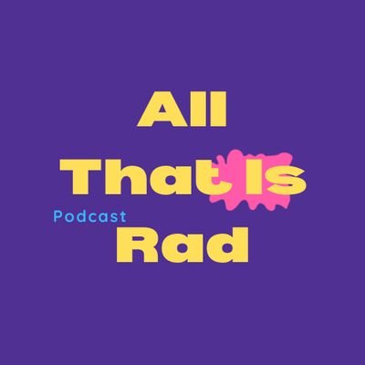 Welcome to All that is Rad! A podcast where I talk about stuff I find neat from bare knuckle brawling with aliens to dwarf x elf relations. Hosted by @cptnzolof