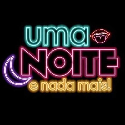 UMA NOITE E NADA MAIS.