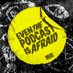 Even the Podcast is Afraid (@podcastafraid) Twitter profile photo Even the Podcast is Afraid (@podcastafraid) Twitter profile photo